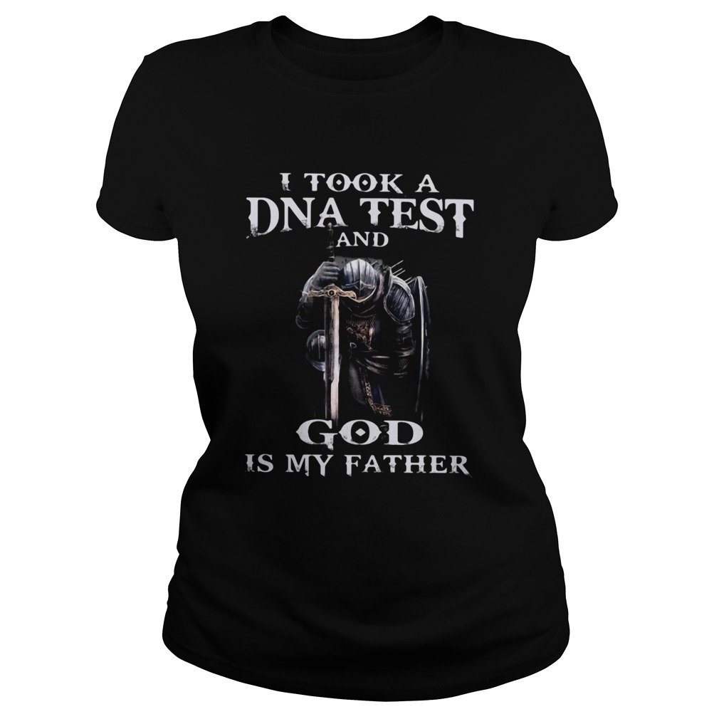 I TOOK A DNA TEST AND GOD IS MY FATHER KNIGHT TEMPLAR  Classic Ladies