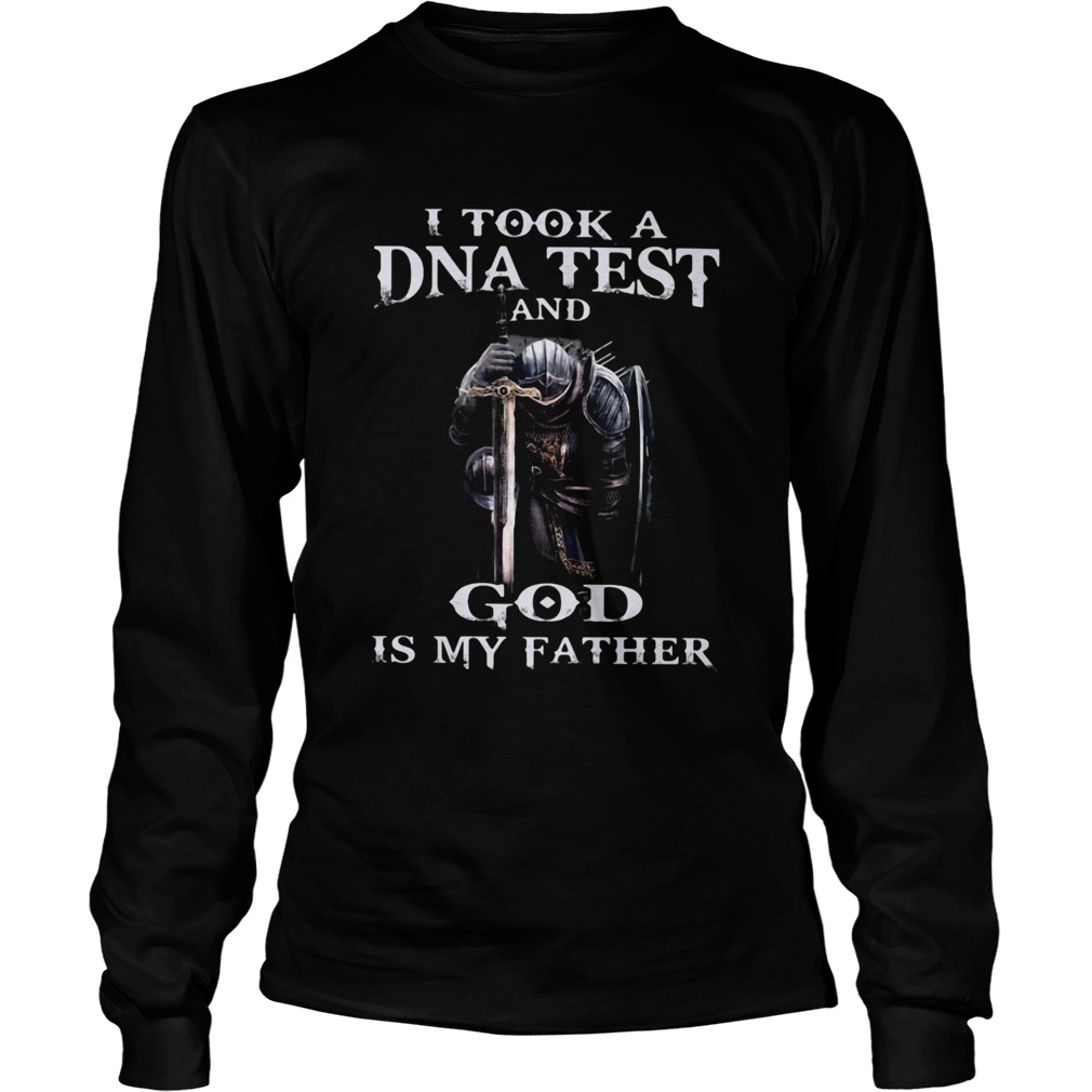 I TOOK A DNA TEST AND GOD IS MY FATHER KNIGHT TEMPLAR  Long Sleeve