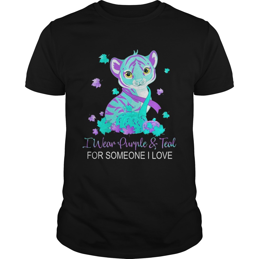 I Wear Purple And Teal For Someone I Love  Unisex