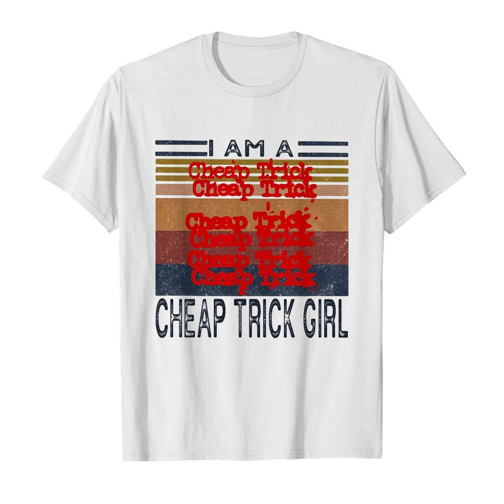 I am a cheap trick girl vintage retro shirt