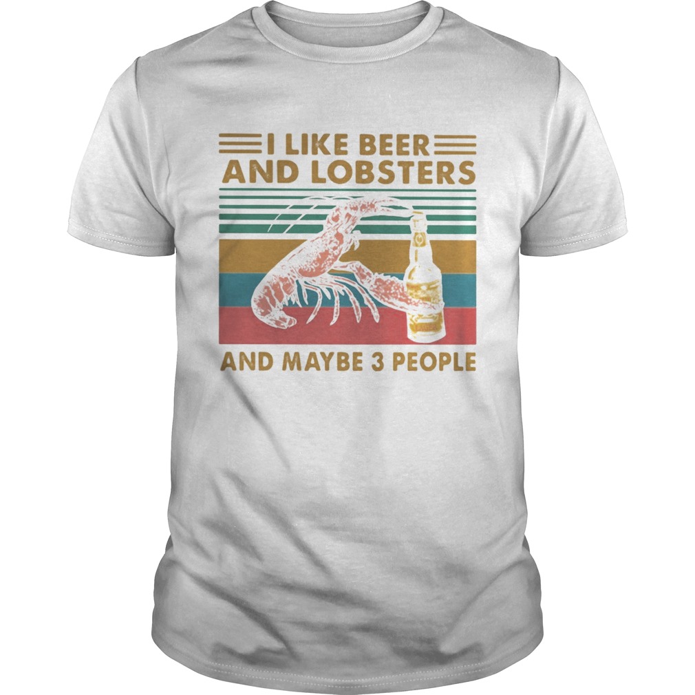 I like whiskey and lobsters and maybe 3 people vintage retro shirt