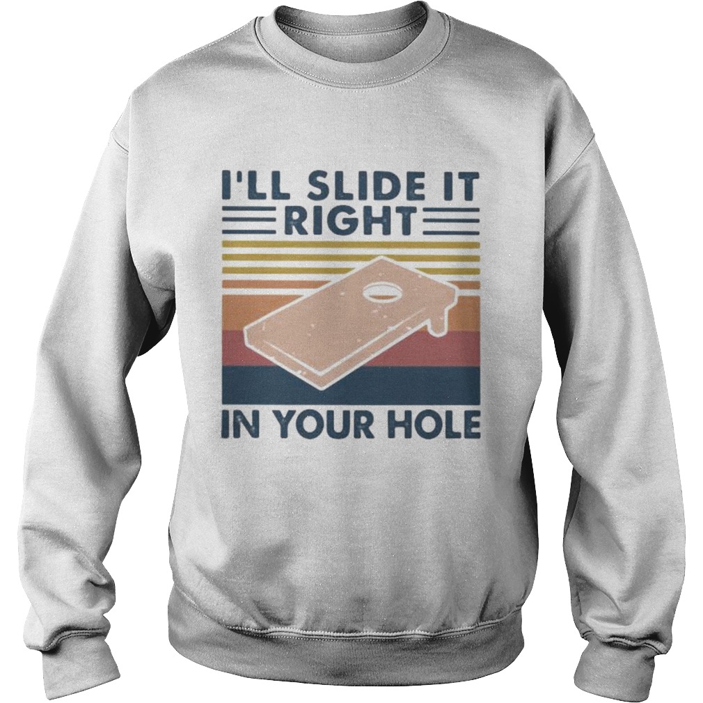 ILL SLIDE IT RIGHT IN YOUR HOLE VINTAGE RETRO  Sweatshirt