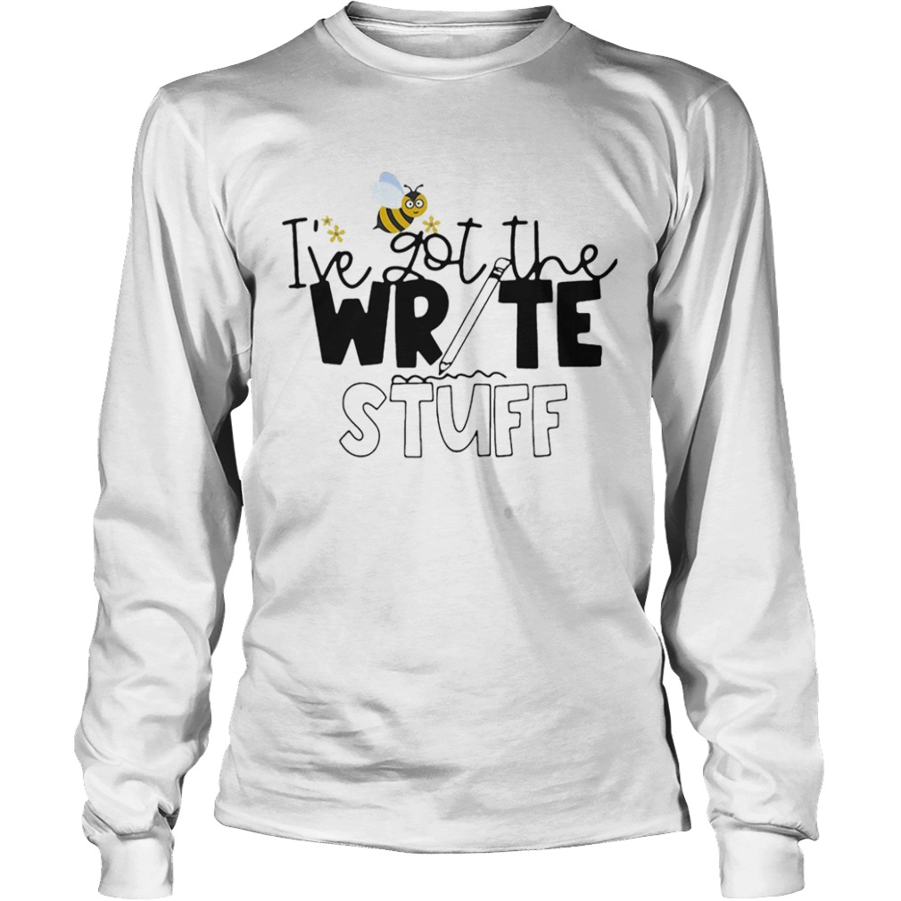 IVe Got The Write Stuff Bee  Long Sleeve