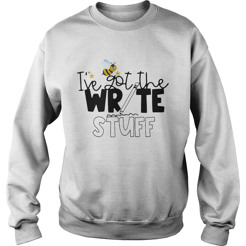 IVe Got The Write Stuff Bee  Sweatshirt