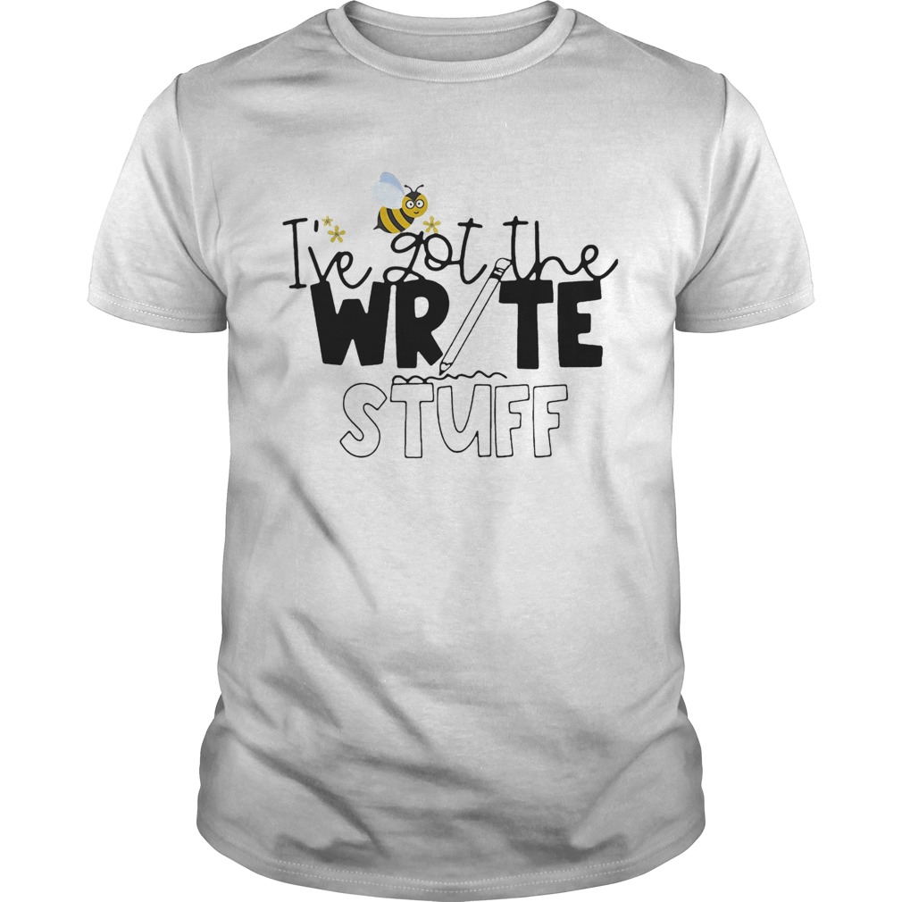 IVe Got The Write Stuff Bee  Unisex