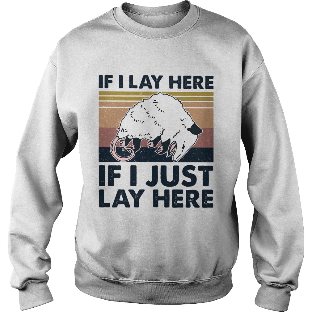 If i lay here if i just lay here vintage retro  Sweatshirt