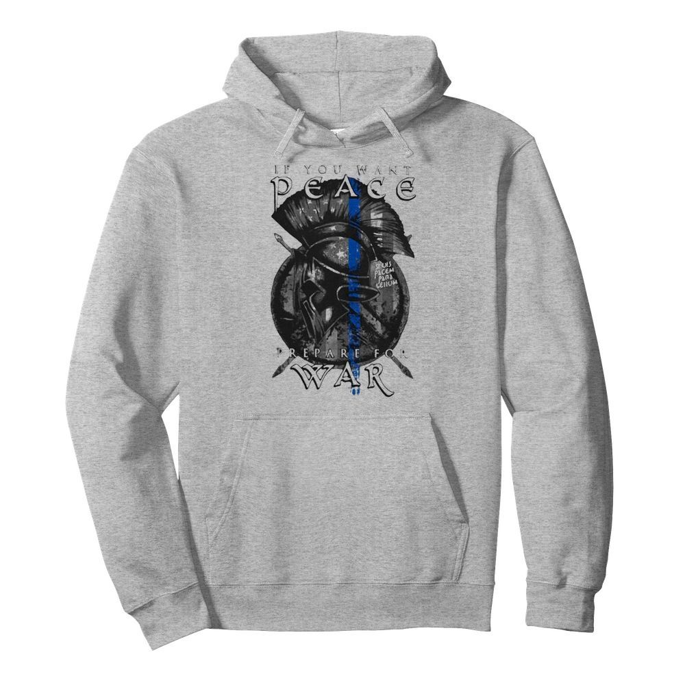 If you want peace prepare for war  Unisex Hoodie