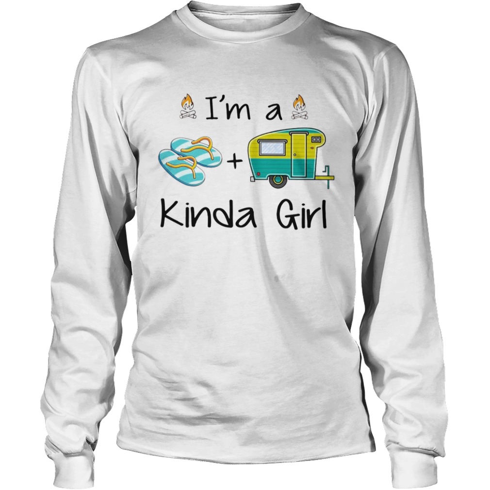 Im A Flip Flop And Camping Kinda Girl  Long Sleeve