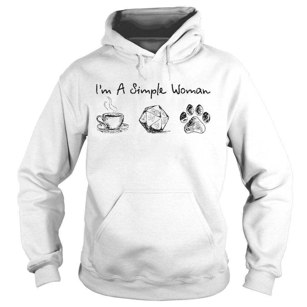 Im A Simple Woman I Like Coffee Dice And Dogs  Hoodie