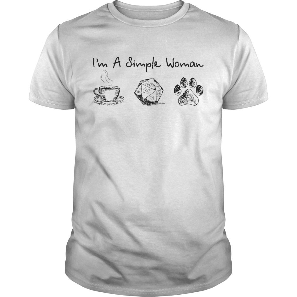 Im A Simple Woman I Like Coffee Dice And Dogs  Unisex