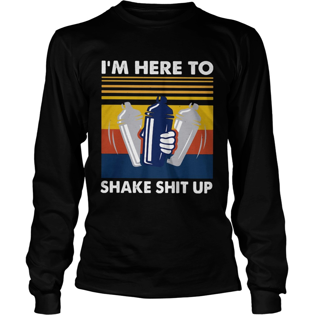 Im Here To Shake Shit Up Bartender Vintage Retro  Long Sleeve