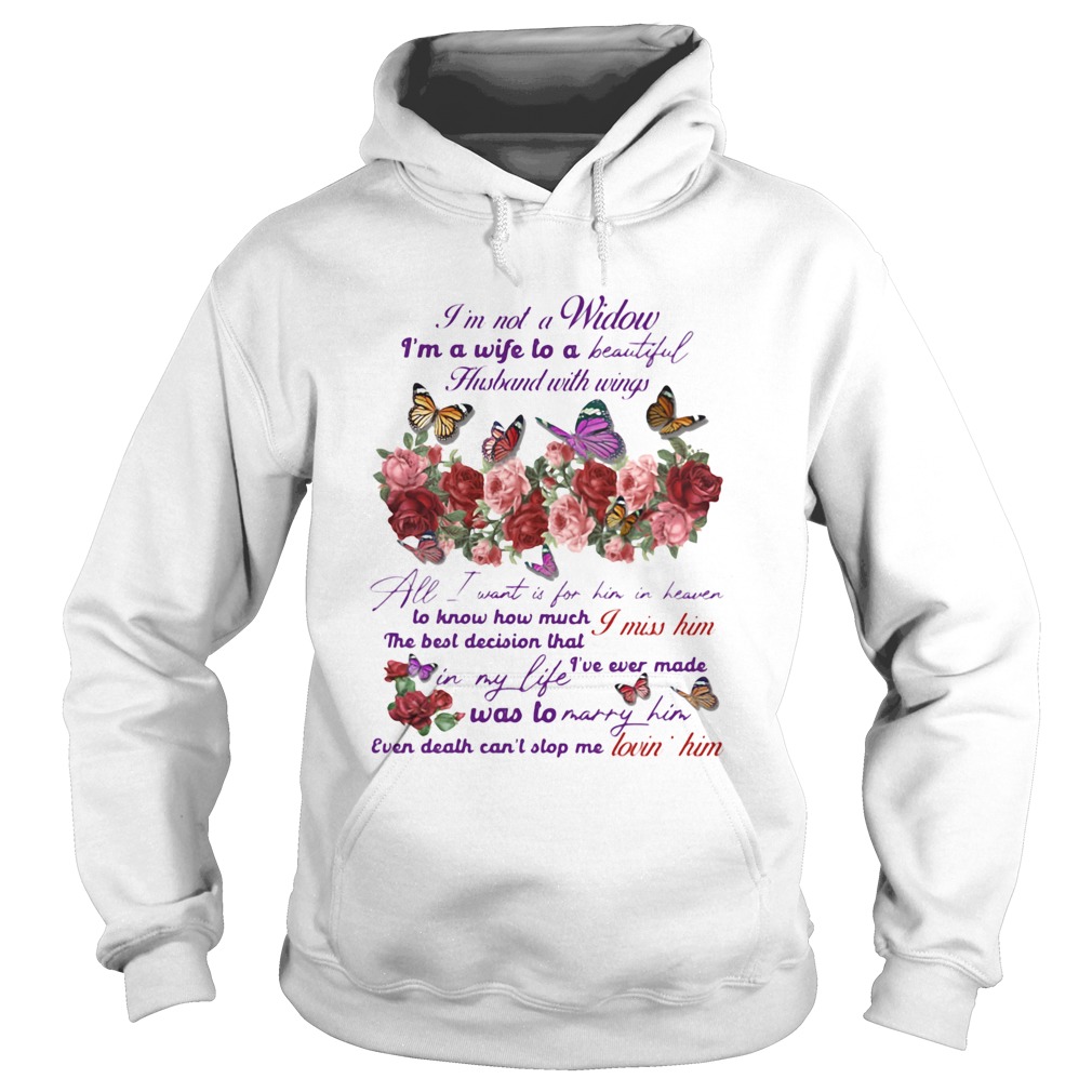 Im Not A Widow Im A Wife To A Beautiful Husband With Wings All I Want Is For Him In Heaven  Hoodie