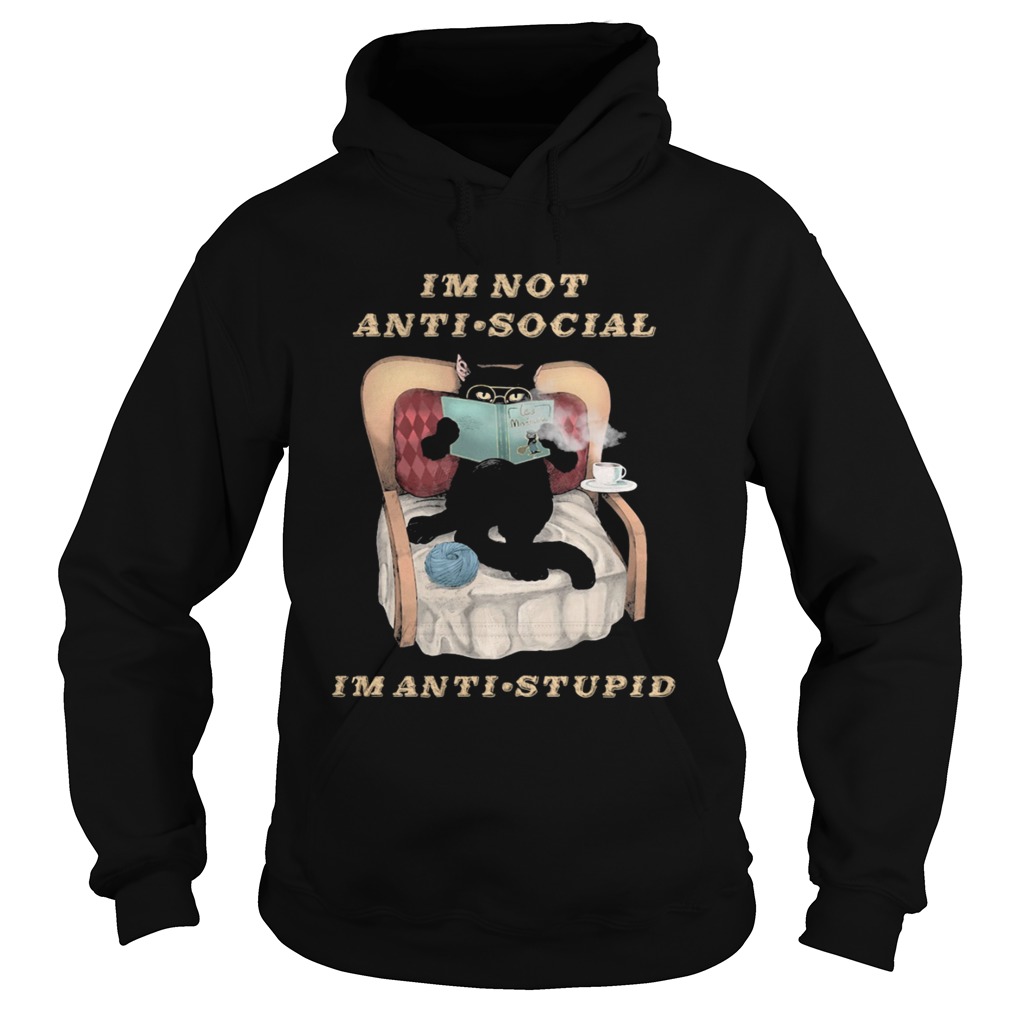 Im Not Anti Social Im Anti Stupid Cat Drink Coffee  Hoodie