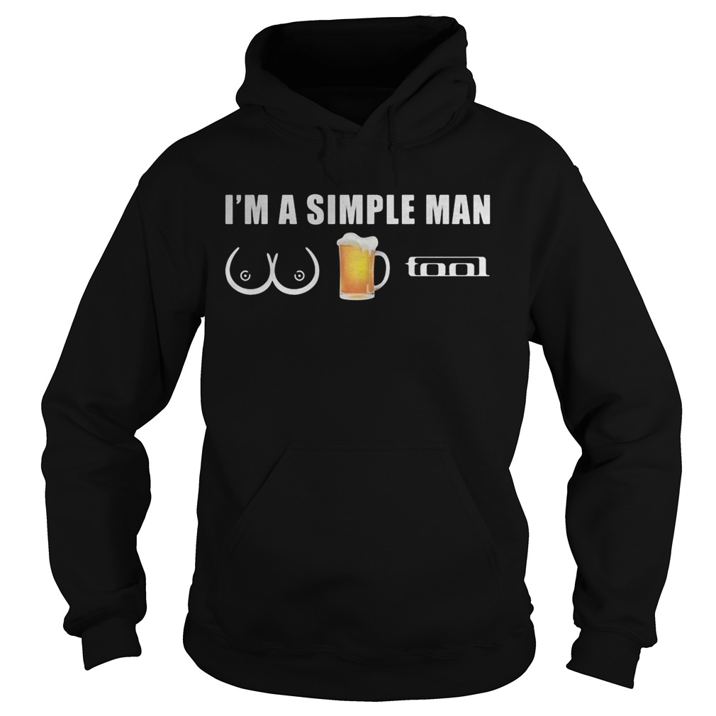 Im a simple man Boobs Beer Tool  Hoodie