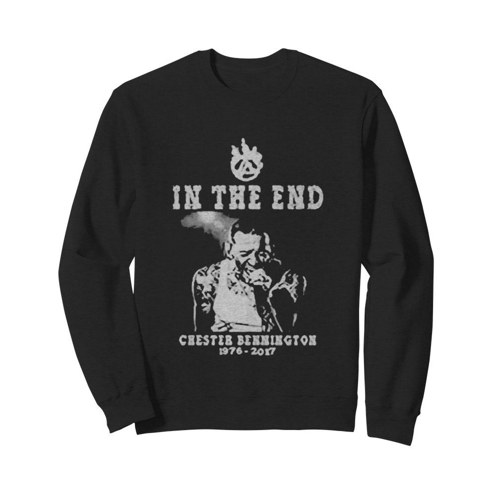 In the end chester bennington 1976 2017  Unisex Sweatshirt