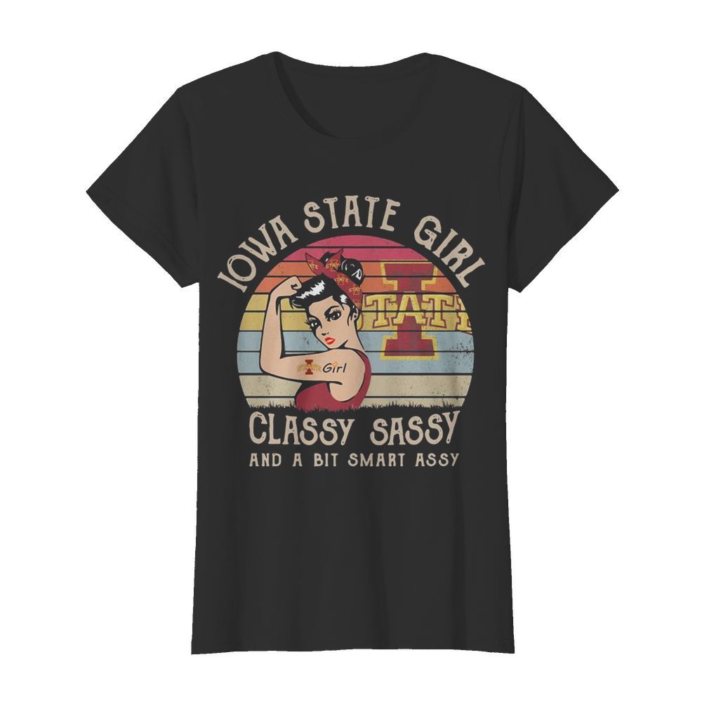 Iowa State Girl Classy Sassy And A Bit Smart Assy Vintage  Classic Women's T-shirt