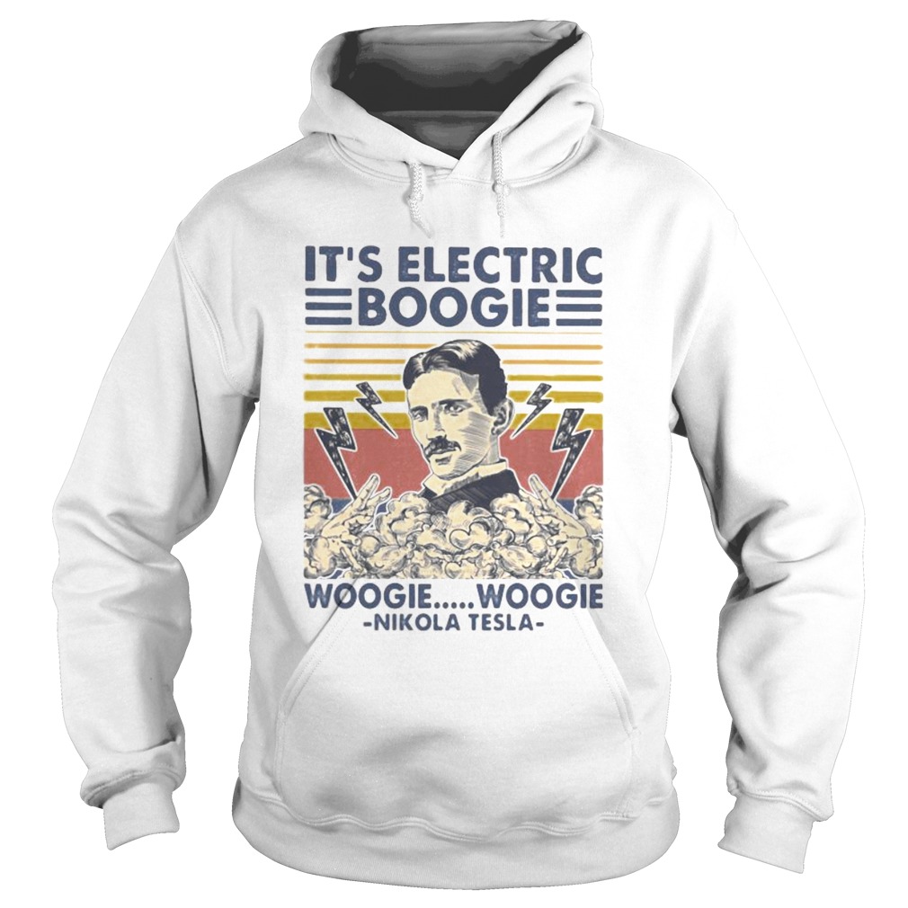 Its electric boogie woogie woogie Nikola Tesla vintage retro  Hoodie