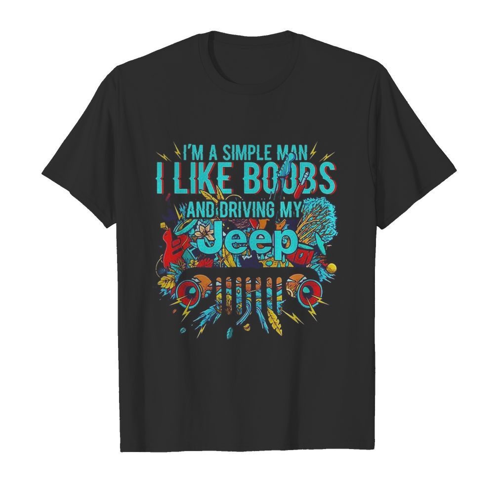 I’m a simple man i like boobs and driving my tree  Classic Men's T-shirt