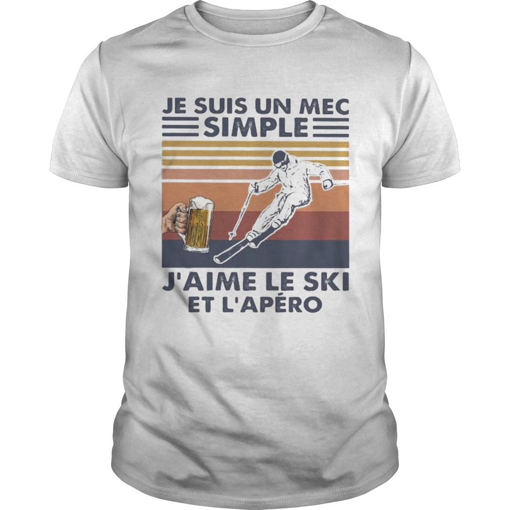 Je suis un mec simple jaime le ski et lapero vintage retro shirt