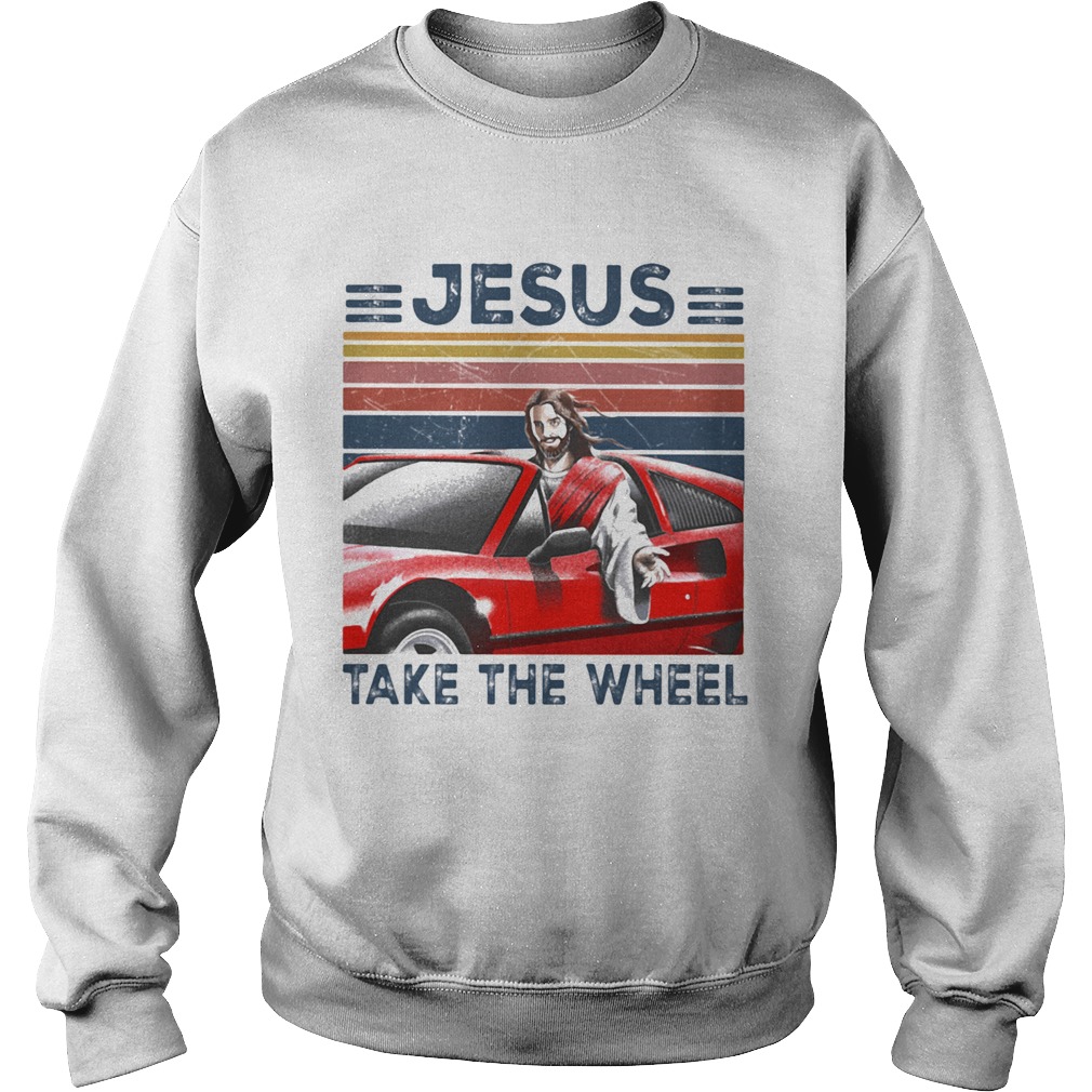 Jesus Take The Wheel Car Vintage Retro  Sweatshirt