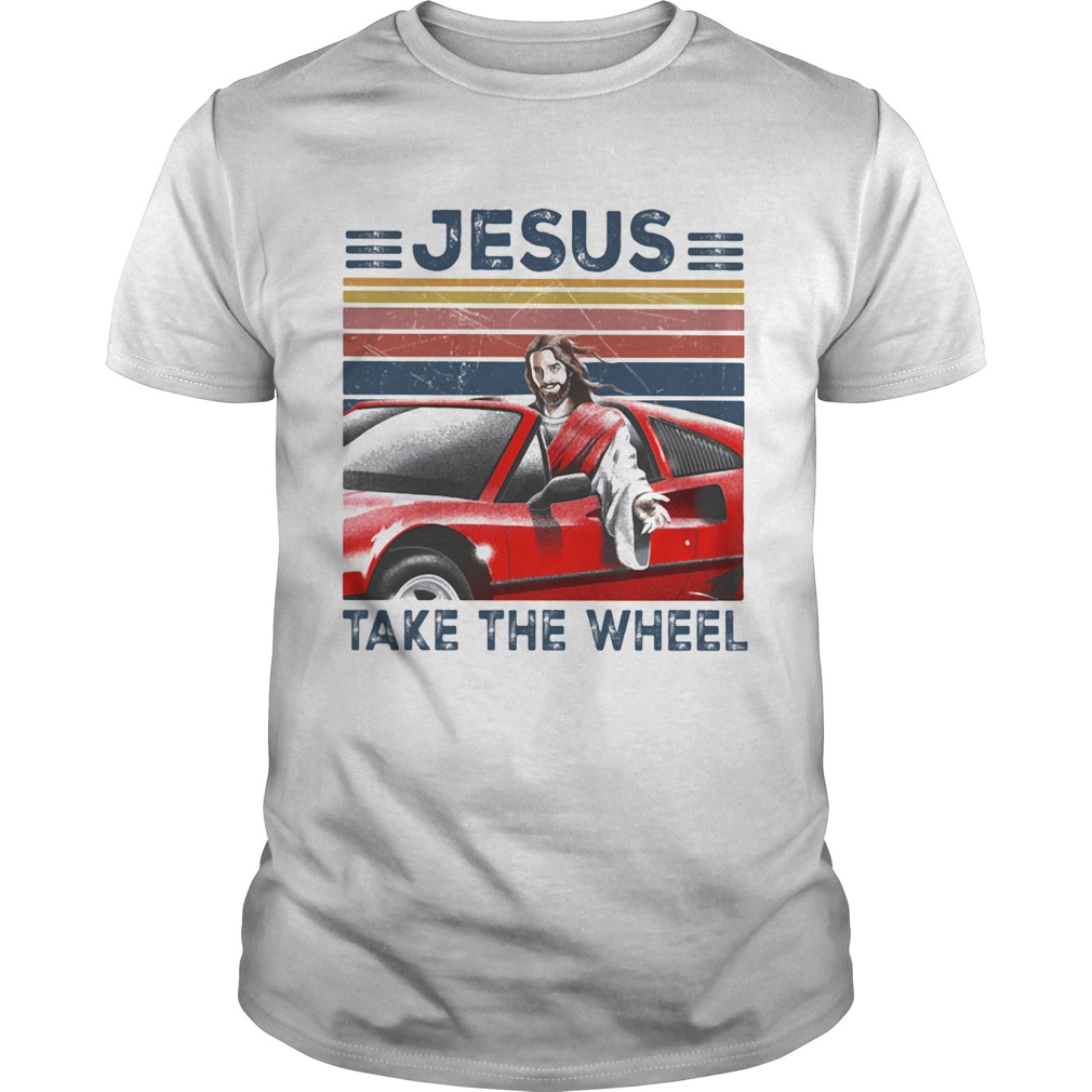 Jesus Take The Wheel Car Vintage Retro shirt