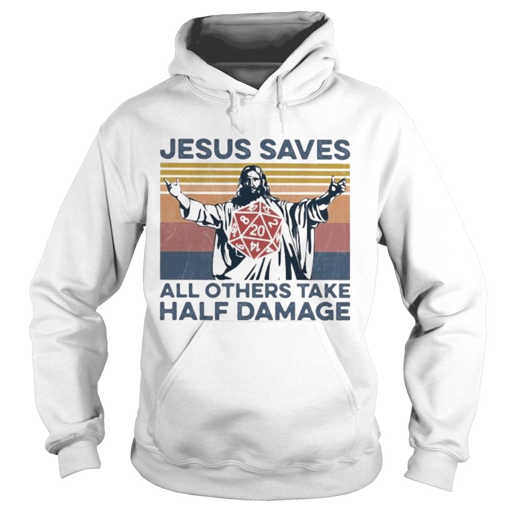 Jesus saves all others take half damage vintage retro  Hoodie