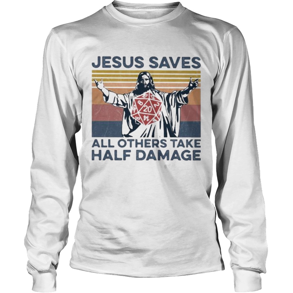 Jesus saves all others take half damage vintage retro  Long Sleeve