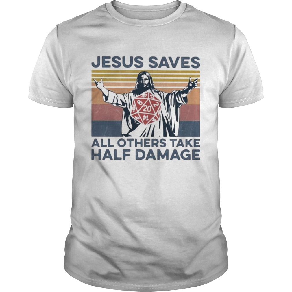 Jesus saves all others take half damage vintage retro  Unisex