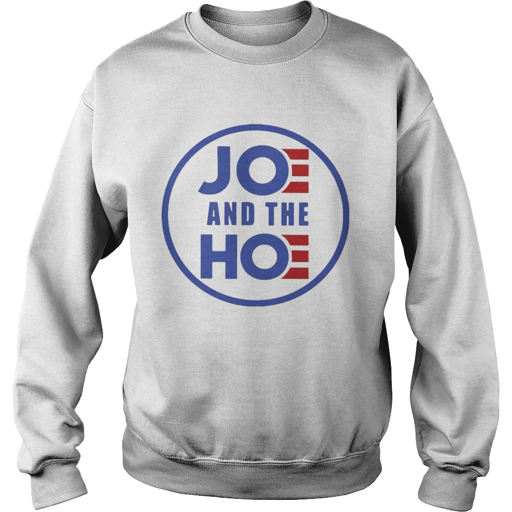 Joe And The Hoe  Sweatshirt