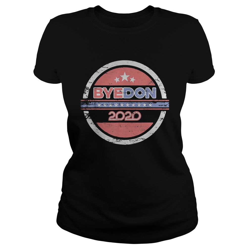 Joe Biden Byedon Anti Trump Byedon 2020  Classic Ladies