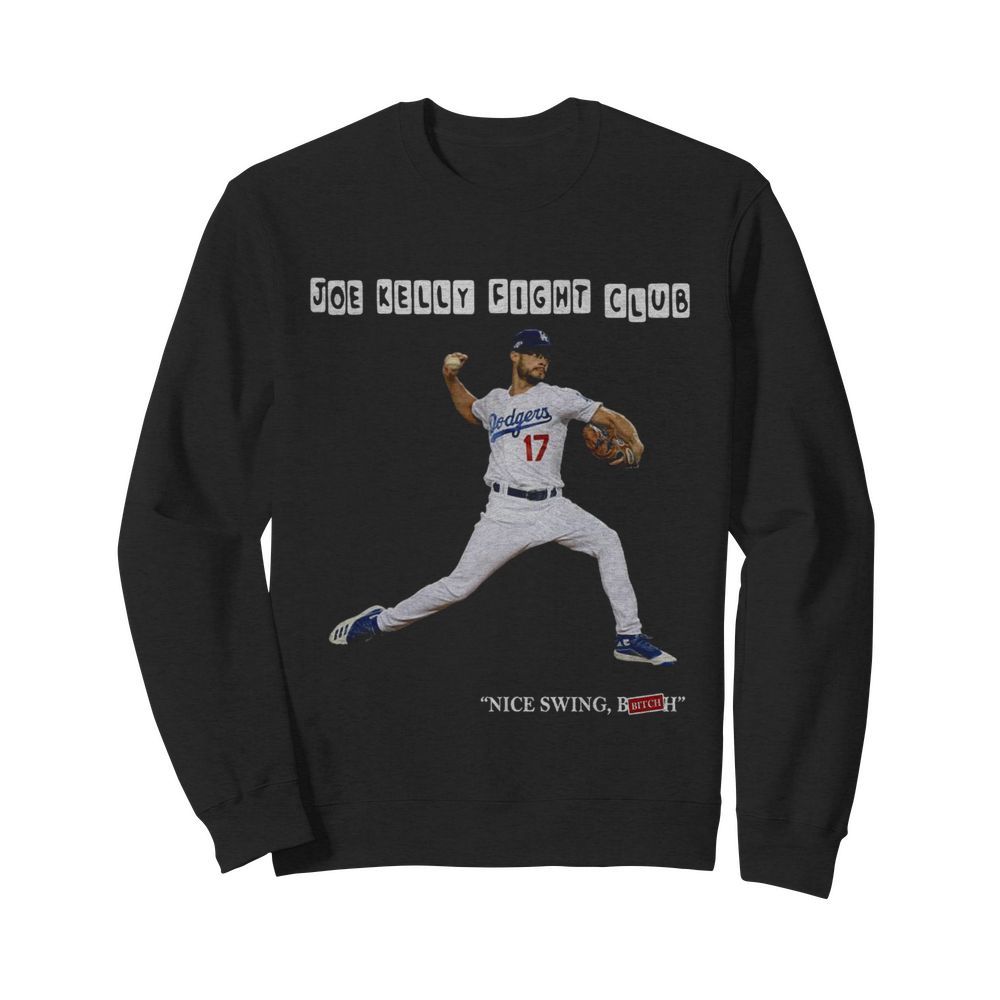 Joe Kelly Fight Club Nice Swing Bitch Tee  Unisex Sweatshirt