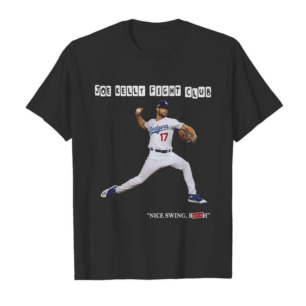 Joe Kelly Fight Club Nice Swing Bitch Tee shirt