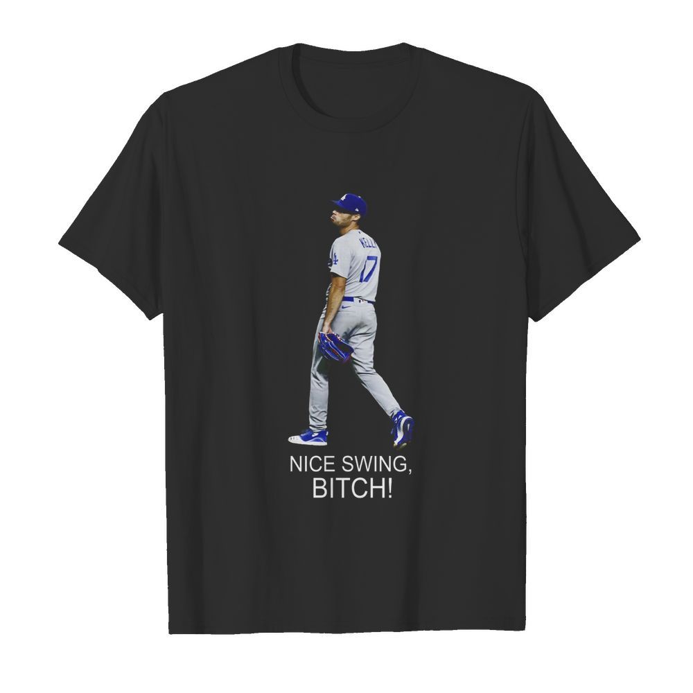 Joe Kelly dodger nice swing bitch shirt