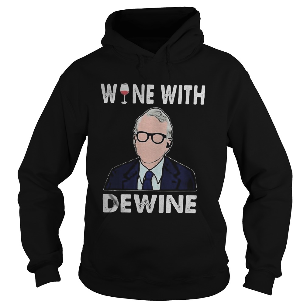 Joe biden wine with dewine  Hoodie