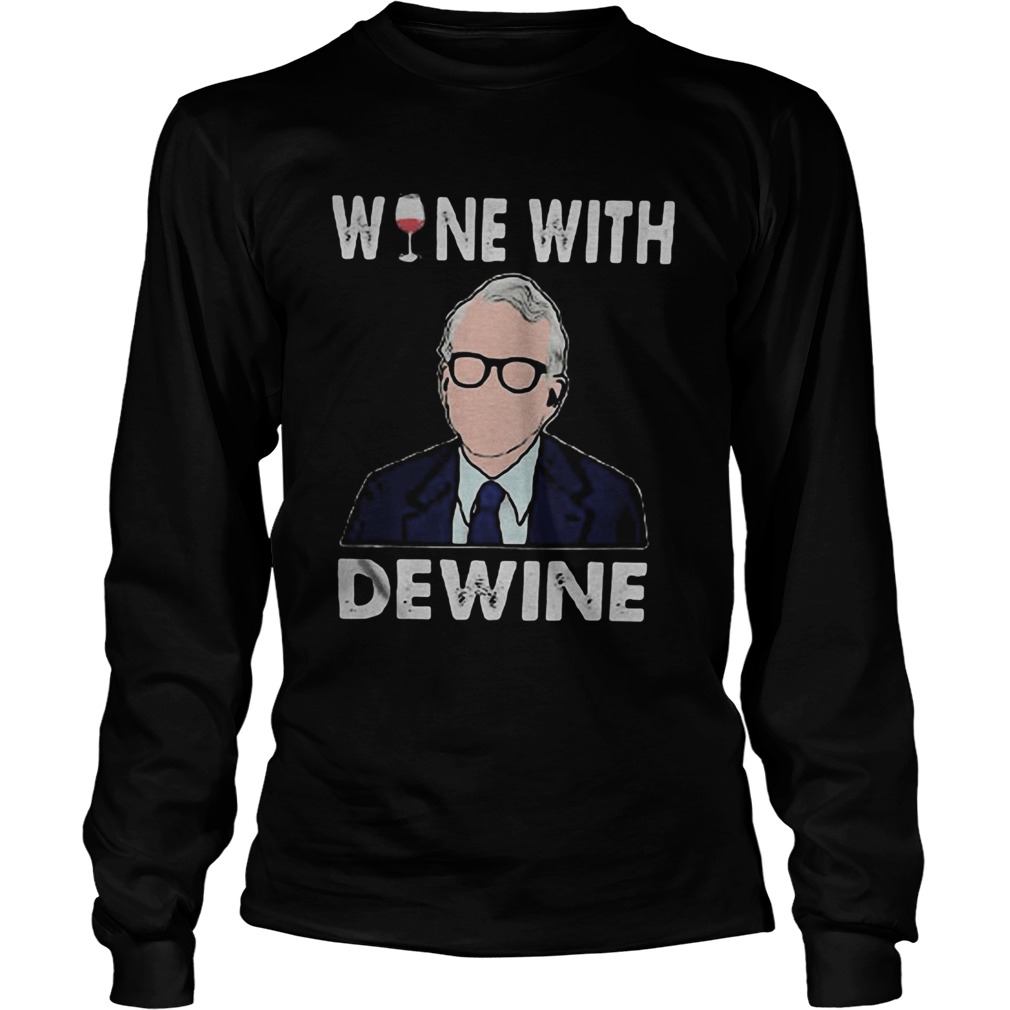 Joe biden wine with dewine  Long Sleeve