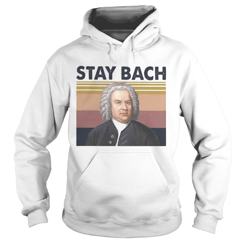 Johann Sebastian Bach Stay Bach Vintage retro  Hoodie