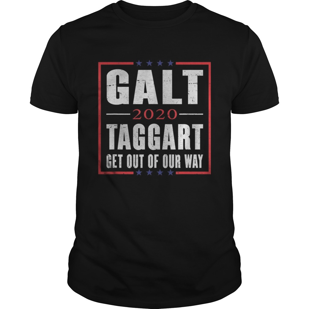 John Galt Taggart 2020 Political Campaign Parody shirt