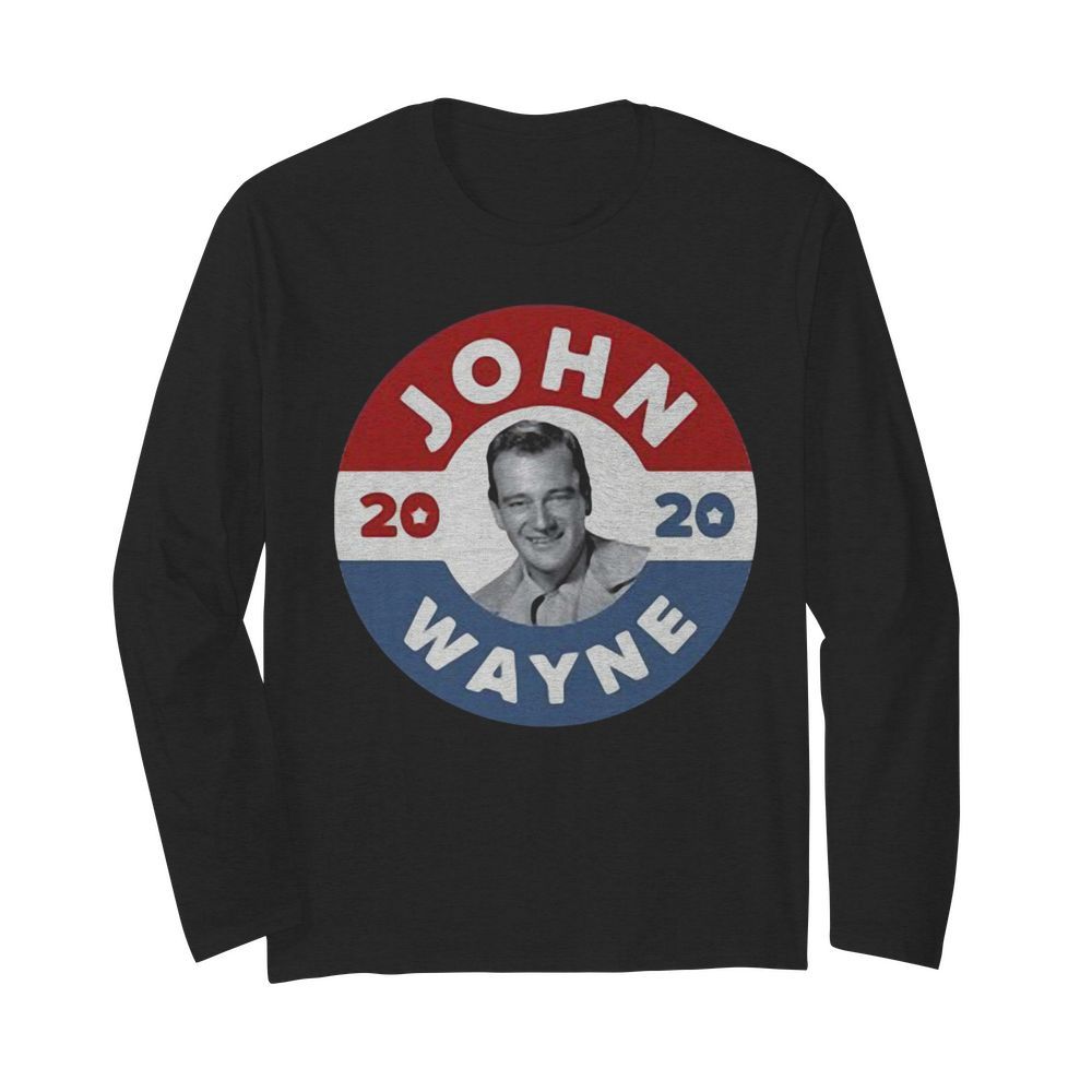 John Wayne 2020 American Flag  Long Sleeved T-shirt 