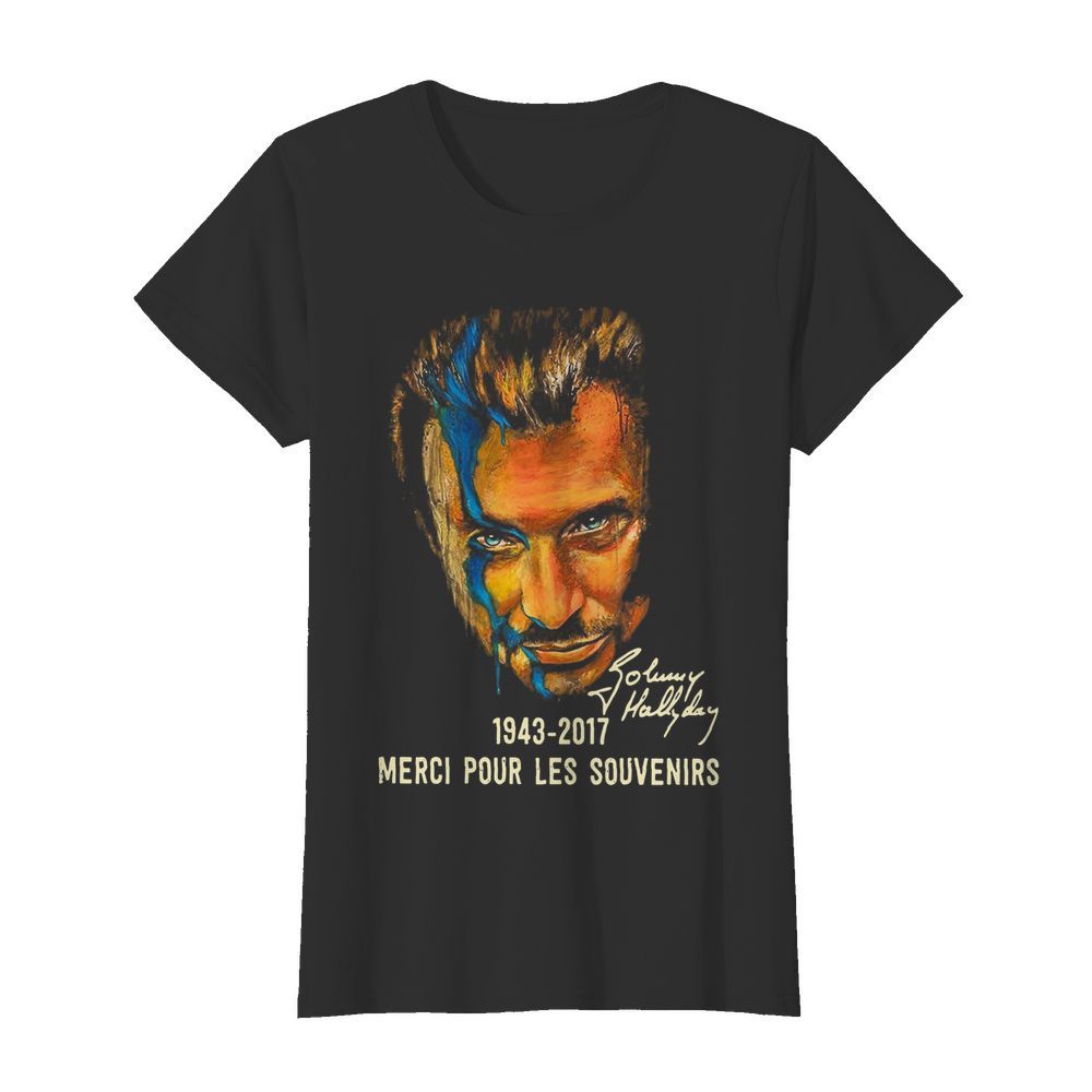 Johnny Hallyday 1943 2017 Merci Pour Les Souvenirs Signature  Classic Women's T-shirt