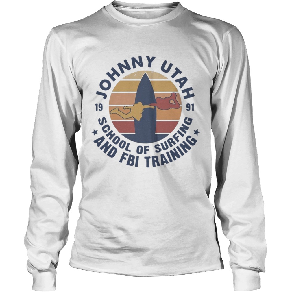 Johnny Utah 1991 School Of Surfing And FBI Training Vintage Retro  Long Sleeve