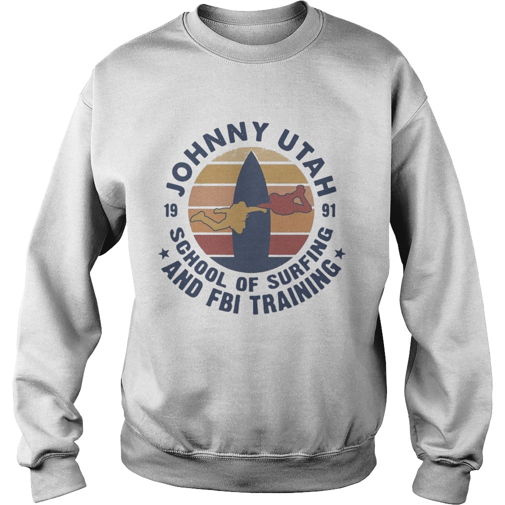 Johnny Utah 1991 School Of Surfing And FBI Training Vintage Retro  Sweatshirt