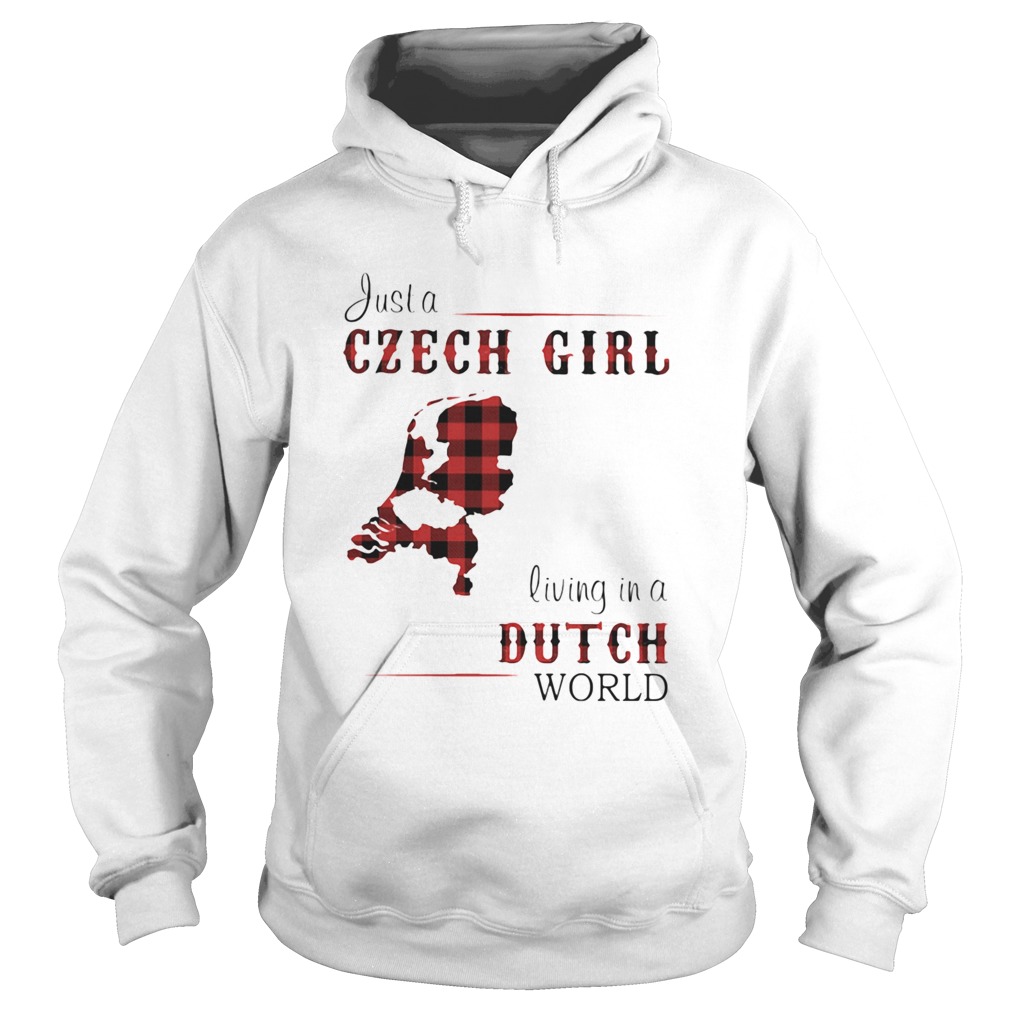 Just A Czech Girl Living In A Dutch World  Hoodie