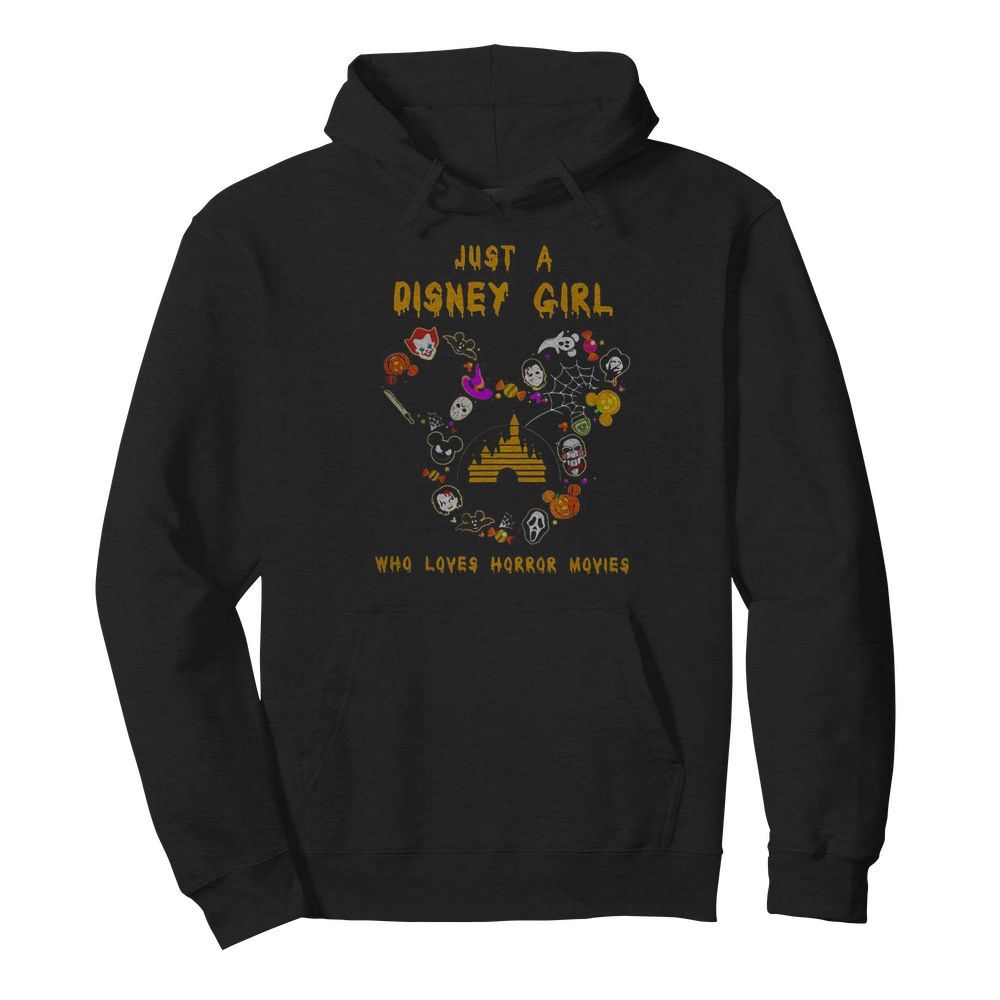 Just A Disney Girl Who Loves Horror Movies  Unisex Hoodie