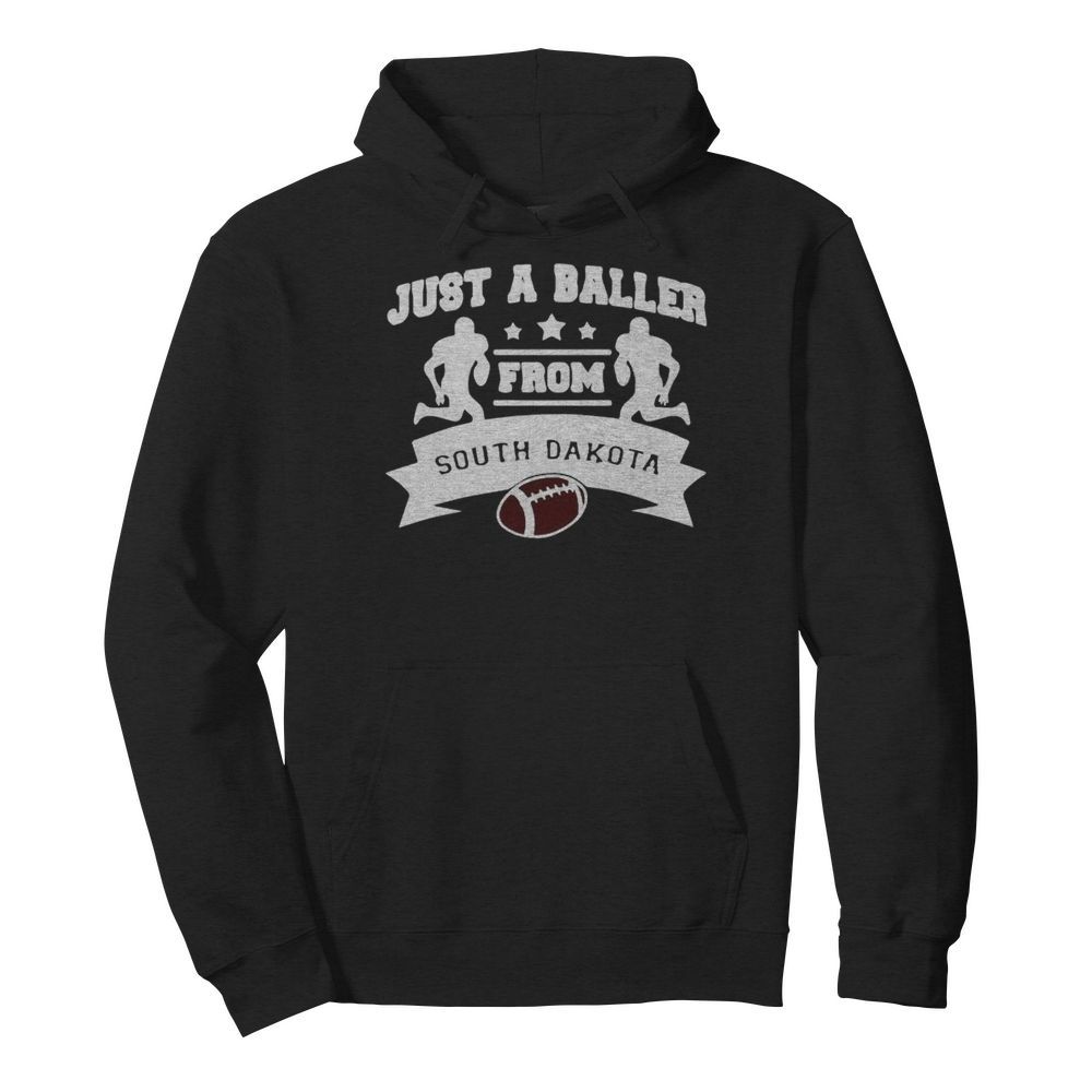 Just a baller form south dakota football  Unisex Hoodie