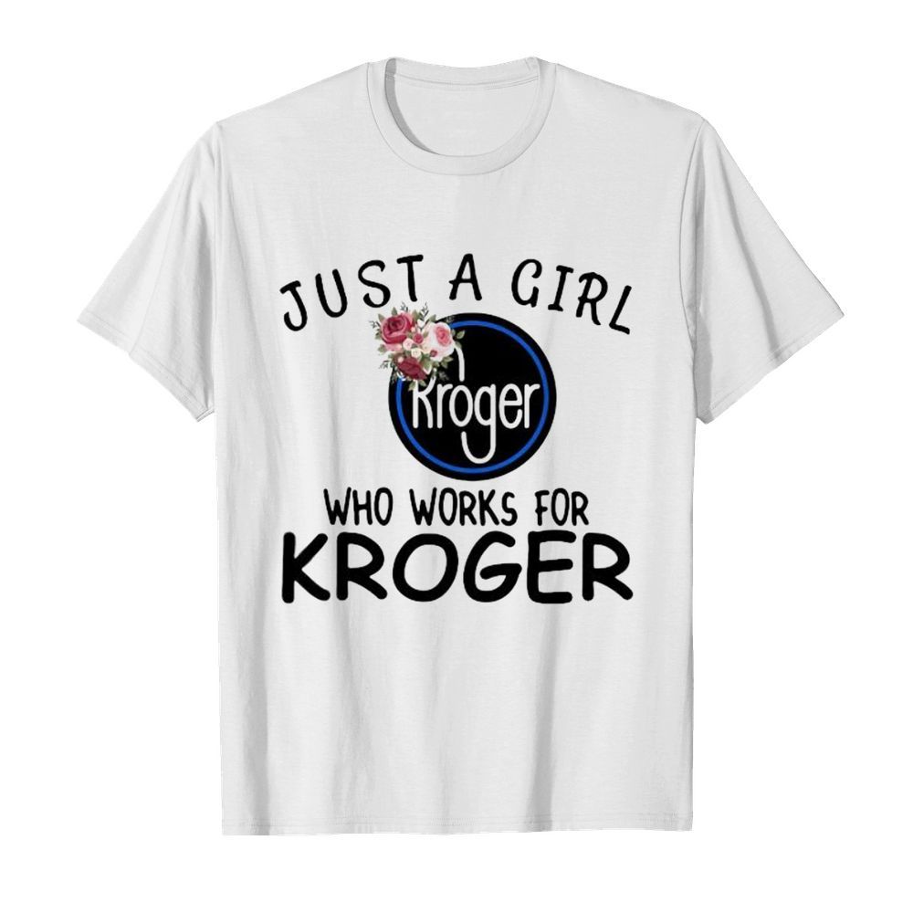 Just a girl who works for kroger flowers  Classic Men's T-shirt