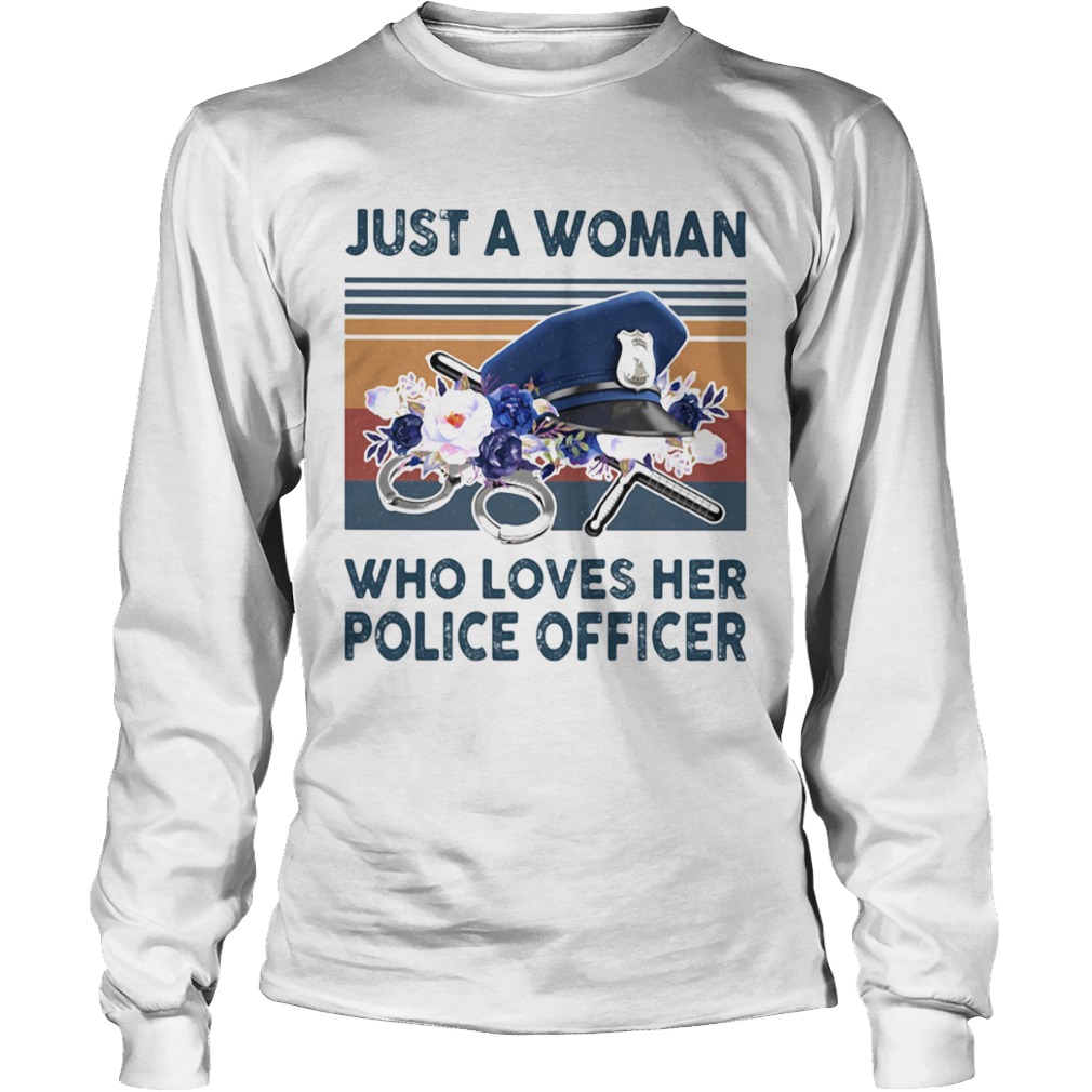 Just a woman who loves her police officer vintage retro  Long Sleeve