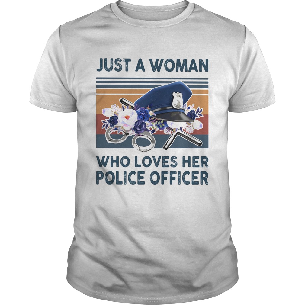 Just a woman who loves her police officer vintage retro  Unisex