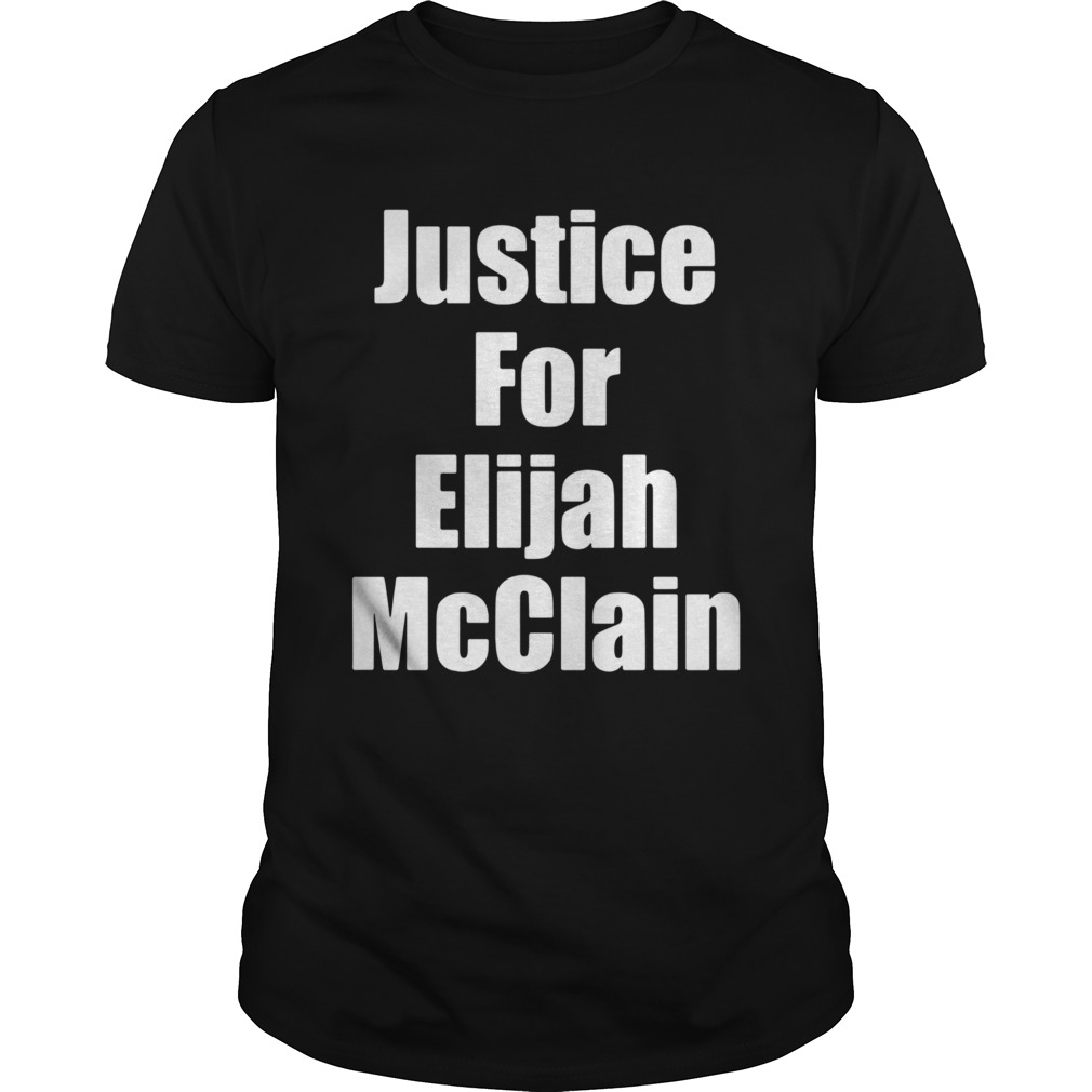 Justice for Elijah McClain  Unisex