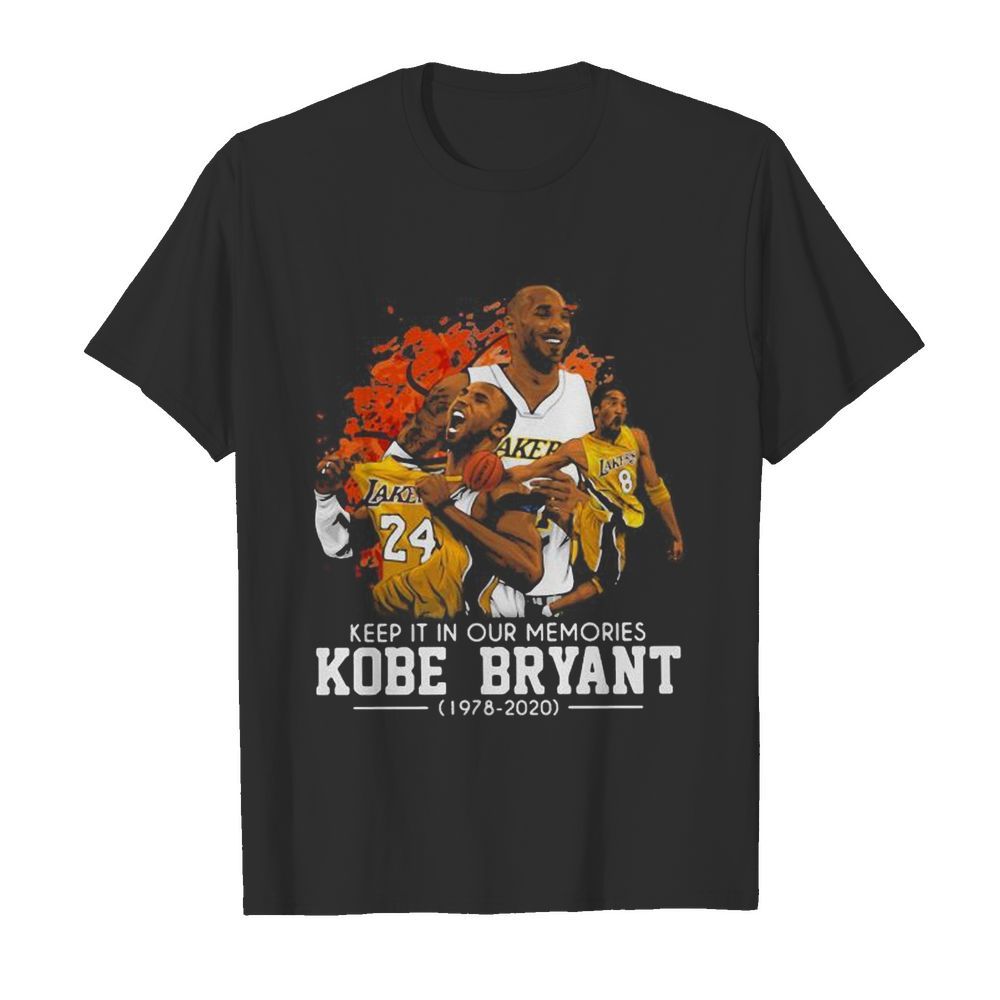 Keep it in our memories kobe bryant 1978 2020 shirt