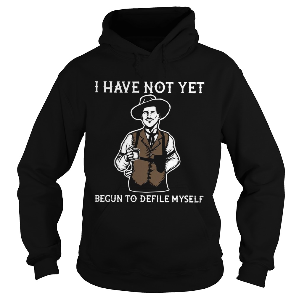 Kevin Costner I Have Not Yet Begun To Defile Myself  Hoodie